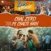 Chal Zero Pe Chalte Hain