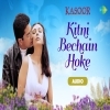 Kitni Bechain Hoke