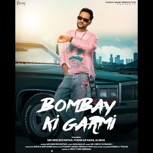 Bombay Ki Garmi