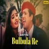 Bul Bula Re Bul Bula