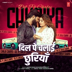 Dil Pe Chalai Churiya