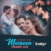 Missing You Monsoon Mashup 2025