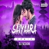 Saiyaara (Remix) DJ Scoob