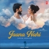Jaana Nahi